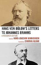 Hans von Bülow's letters to Johannes Brahms : a research edition