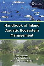Handbook of inland aquatic ecosystem management