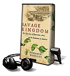 Savage kingdom : the true story of Jamestown, 1607, and the settlement of America