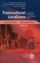 Transcultural localisms : responding to ethnicity in a globalized world