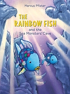 Rainbow fish and the sea monsters' cave
