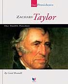 Zachary Taylor : our twelfth president