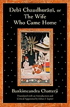 Debī Chaudhurāṇī, or, The wife who came home