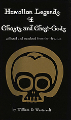 Hawaiian legends of ghosts and ghost-gods