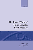 The prose works of Fulke Greville, Lord Brooke