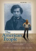 The American people : creating a nation and a society