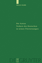 Die Syntax Notkers des Deutschen in seinen Übersetzungen Boethius, Martianus Capella und Psalmen