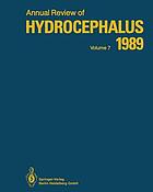 Annual Review of Hydrocephalus Volume 7 1989