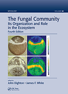The fungal community : its organization and role in the ecosystem