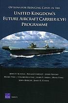 Options for reducing costs in the United Kingdom's future aircraft carrier (CVF) programme