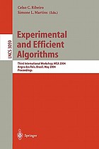 Experimental and efficient algorithms : third international workshop, WEA 2004, Angra dos Reis, Brazil, May 25-28, 2004 : proceedings