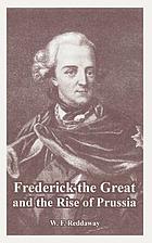 Frederick the Great and the rise of Prussia