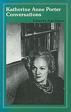 Katherine Anne Porter : conversations