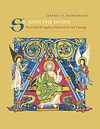 St. John the Divine : the deified evangelist in medieval art and theology