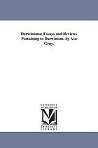 Darwiniana: essays and reviews pertaining to Darwinism