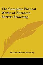 The poetical works of Elizabeth Barrett Browning