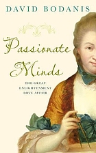 Passionate minds : the great Enlightenment love affair