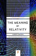 The meaning of relativity : including the relativistic theory of the non-symmetric field