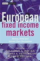 European fixed income markets money, bond, and interest rate derivatives
