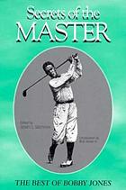 Secrets of the master : the best of Bobby Jones