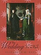 The wedding : an encounter with Jan van Eyck