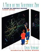 A tour of the subatomic zoo : a guide to particle physics