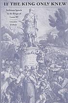 If the king only knew : seditious speech in the Reign of Louis XV