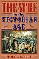 Theatre in the Victorian Age