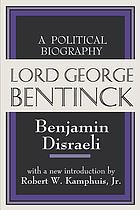 Lord George Bentinck : a political biography