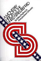 A monetary history of the United States, 1867-1960