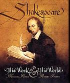 Shakespeare : his work and his world