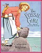 The fossil girl : Mary Anning's dinosaur discovery