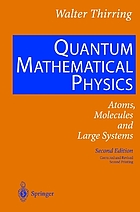 A course in mathematical physicsQuantum mathematical physics : atoms, molecules and large systems