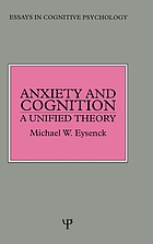 Anxiety and cognition : a unified theory