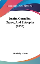 Justin, Cornelius Nepos, and Eutropius
