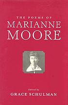 The poems of Marianne Moore