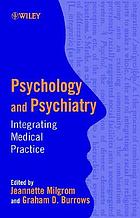 Psychology and psychiatry : integrating medical practice