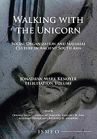 Walking with the unicorn : social organization and material culture in ancient South Asia : Jonathan Mark Kenoy, felicitation volume