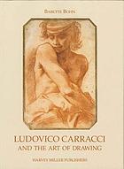 Ludovico Carracci and the art of drawing