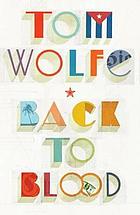 Back to blood : a novel