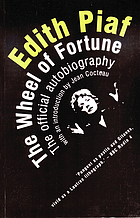 The wheel of fortune; the autobiography of Edith Piaf