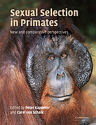 Sexual selection in primates : new and comparative perspectives Sexual selection in primates