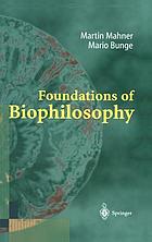Foundations of biophilosophy
