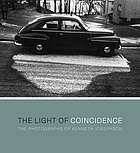 The light of coincidence : the photographs of Kenneth Josephson