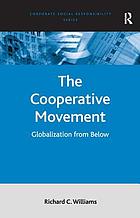 The cooperative movement : globalization from below
