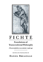 Foundations of transcendental philosophy (Wissenschaftslehre) nova methodo (1796/99)