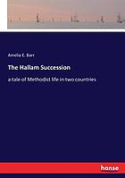 The Hallam sccession : a tale of Methodist life in two countries