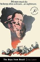 The boys from Brazil : a novel