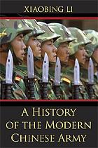 A history of the modern Chinese Army