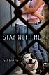 Stay with me 
